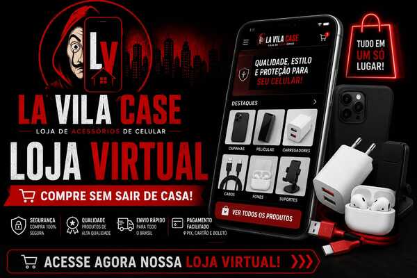 📱 LA VILA CASE – SUA LOJA VIRTUAL DE ACESSÓRIOS 📱