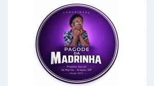 💜 PAGODE DA MADRINHA – TRANSFORMANDO VIDAS DESDE 2012 💜
