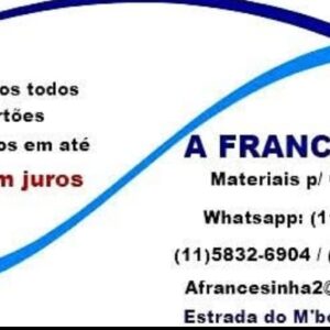 A FRANCESINHA MATERIAL P/ COSTRUÇÃO