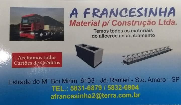 A FRANCESINHA MATERIAL P/ COSTRUÇÃO